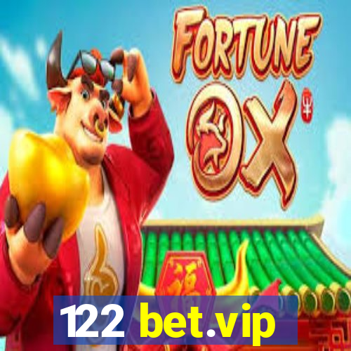 122 bet.vip